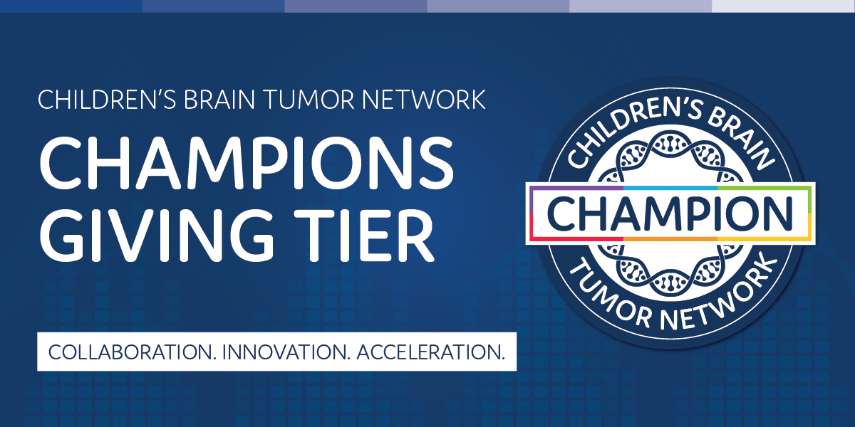 NEWS Children's Brain Tumor Network Introduces New "CBTN Champions" Giving Tier to Broaden